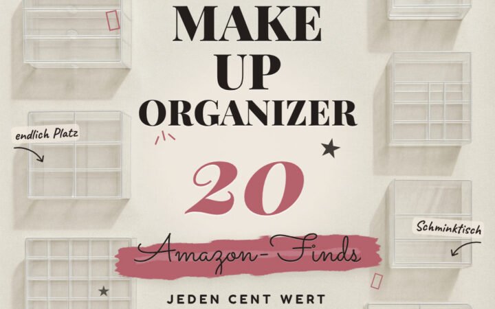 Make-Up Organizer: 20 Amazon-Finds, die jeder braucht