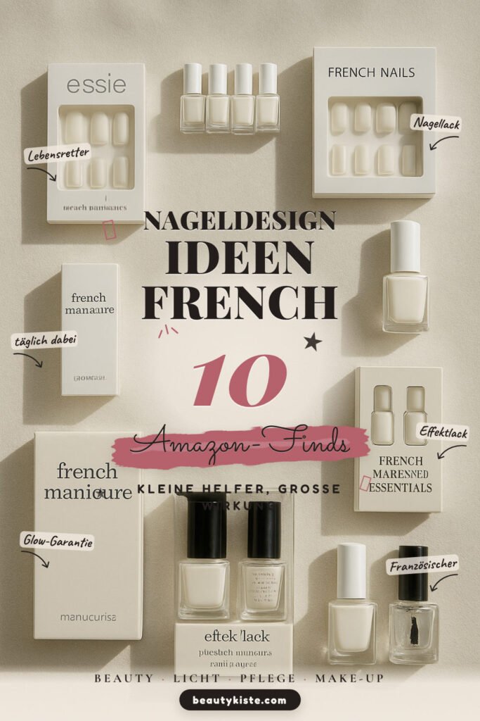 Nageldesign Ideen French: 10 Amazon-Finds, für den Salon-Look