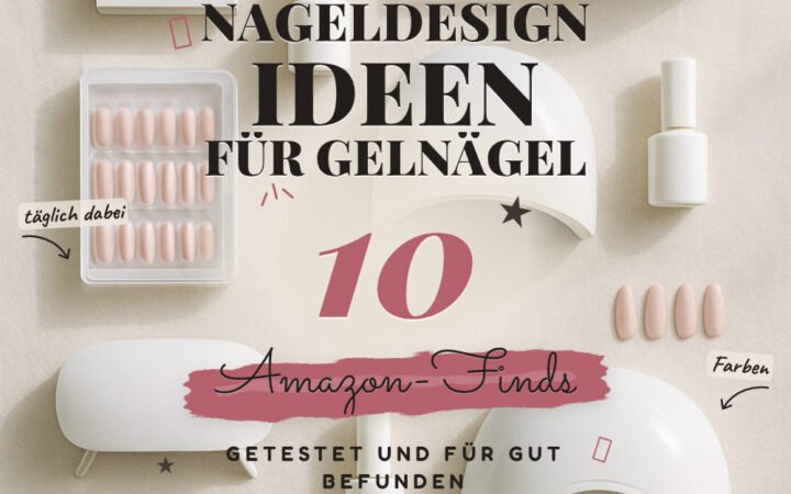 Nageldesign-Ideen für Gelnägel: 10 Amazon-Finds, für dein DIY-Studio