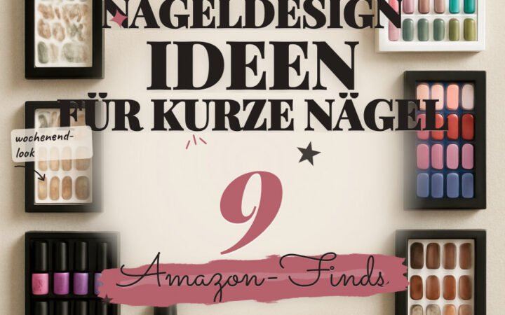Nageldesign-Ideen für kurze Nägel: 9 Amazon-Finds, schnell zuhause