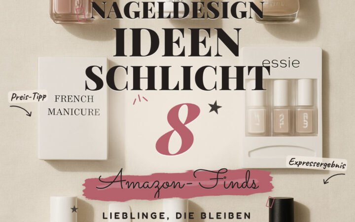 Nageldesign Ideen schlicht: 8 Amazon-Finds, für dezente Looks