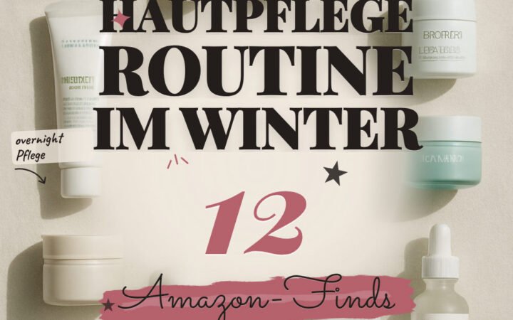 Hautpflege-Routine im Winter: 12 Amazon-Finds, für trockene Haut