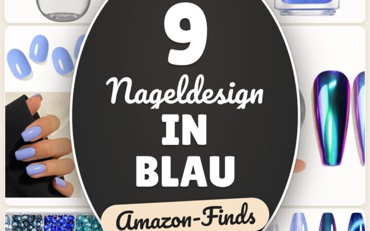 Nageldesign in Blau: 9 Amazon-Finds, schnell gestylt