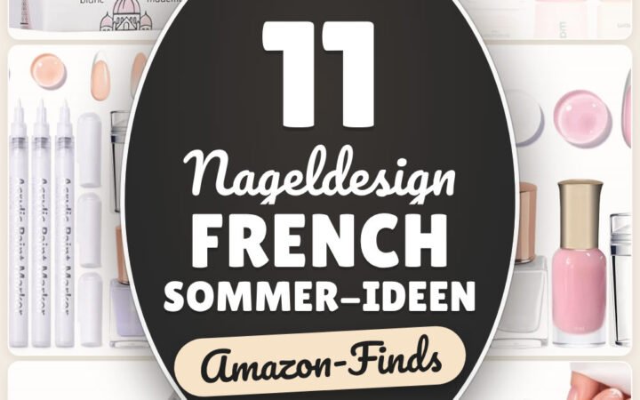 Nageldesign French Sommer-Ideen: 11 Amazon-Finds, frische Looks