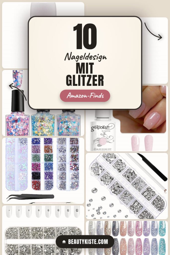 Nageldesign mit Glitzer: 10 Amazon-Finds, funkelnd zuhause
