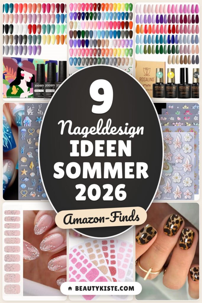 Nageldesign Ideen Sommer 2026: 9 Amazon-Finds, frische Looks