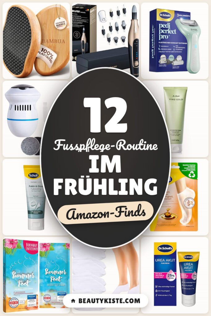 Fußpflege-Routine im Frühling: 12 Amazon-Finds, zarte Füße daheim