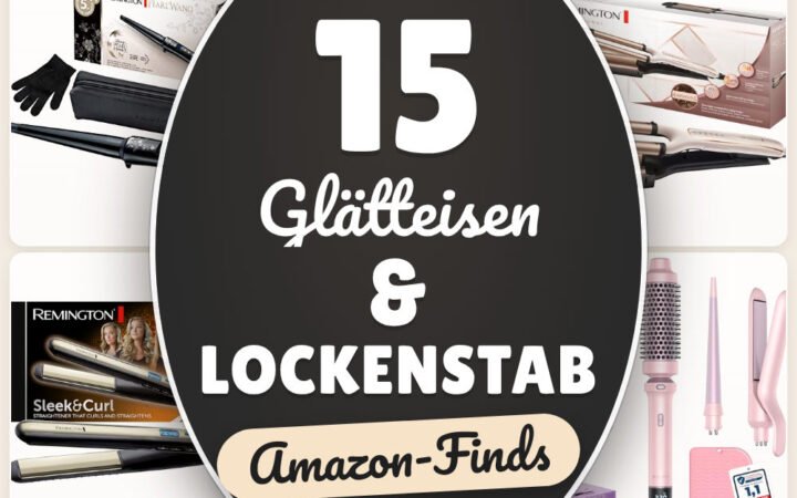 Glätteisen & Lockenstab: 15 Amazon-Finds, fürs einfache Styling