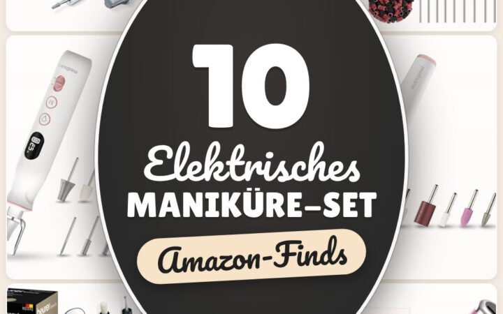 Elektrisches Maniküre-Set: 10 Amazon-Finds, für glatte Nägel